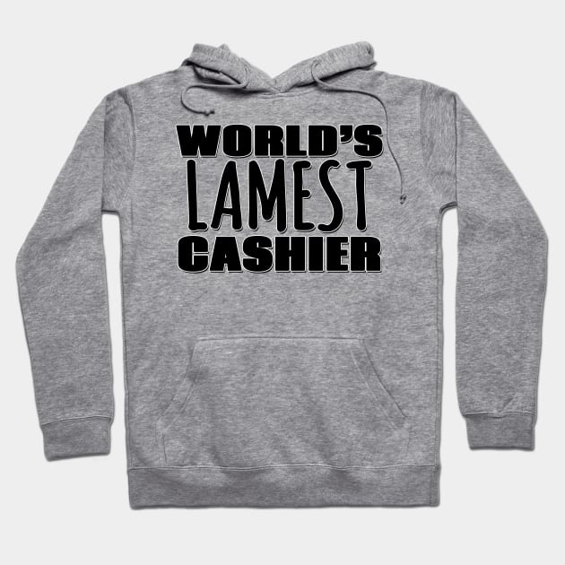 World's Lamest Cashier Hoodie by Mookle